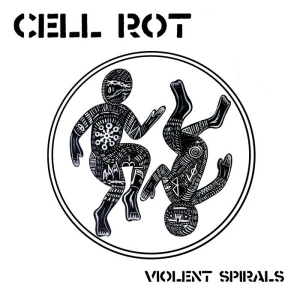Cell Rot ‎– Violent Spirals 12"