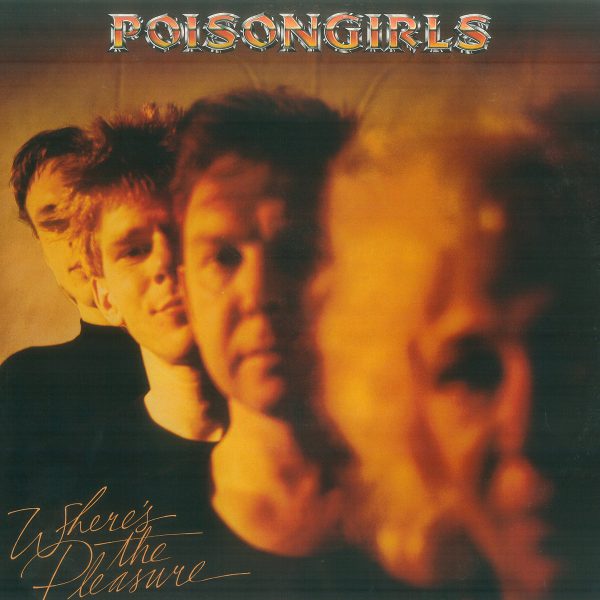Poisongirls – Where's The Pleasure 12"